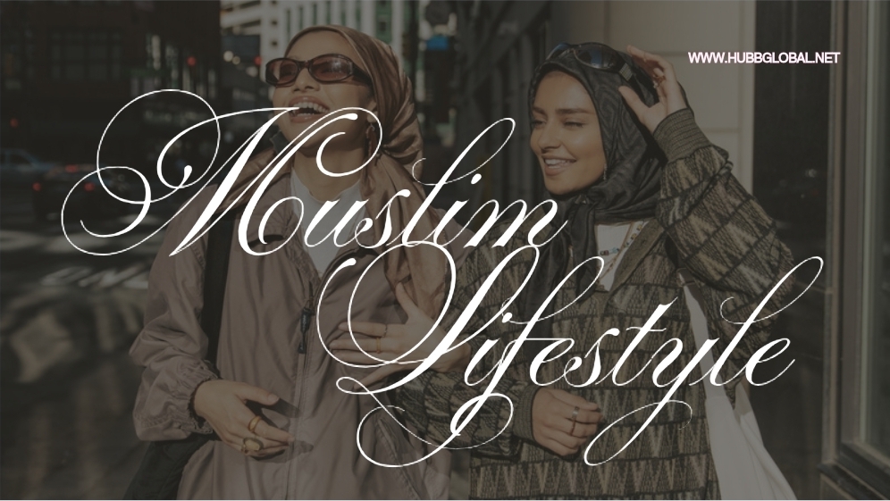 Muslim Lifestyle