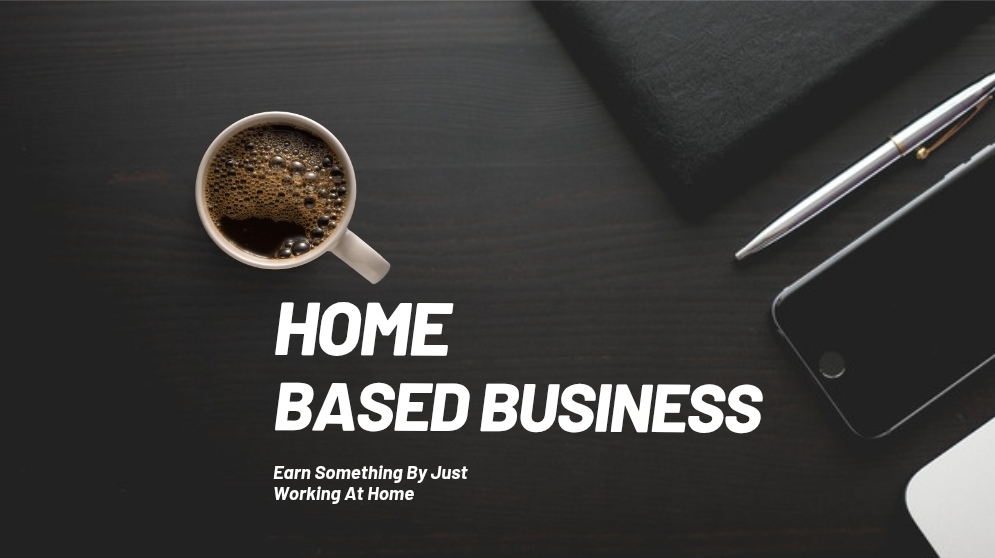 Home Based Business